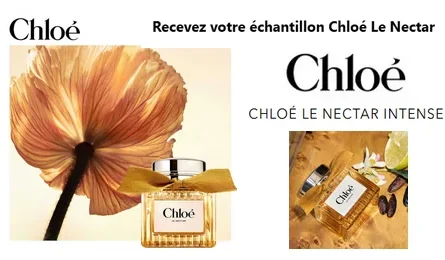 Échantillon Gratuit Nouveau Parfum Chloé Le Nectar